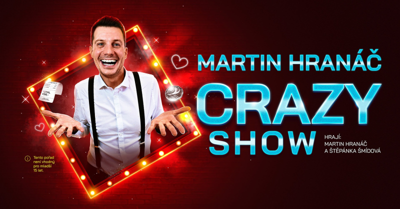 Martin Hranáč Crazy Show