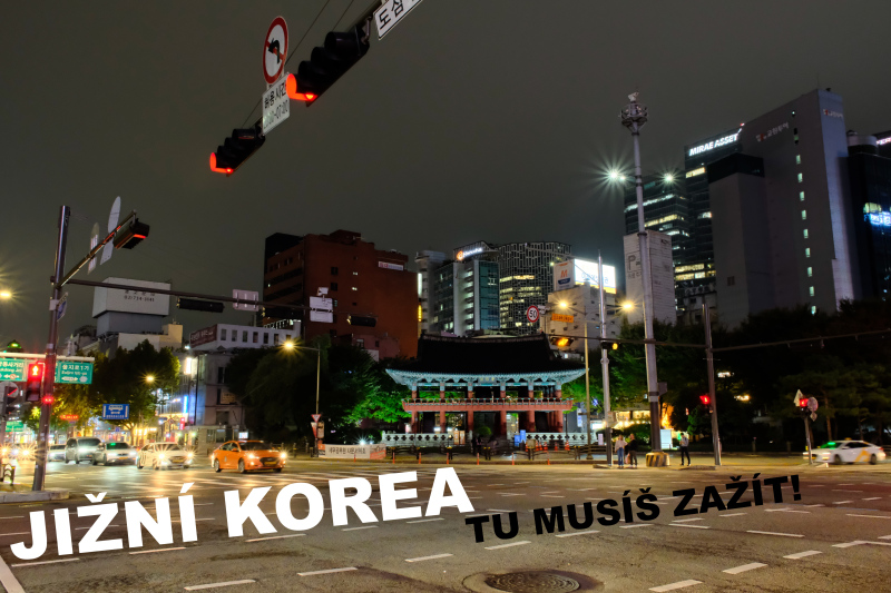 Jižní Korea – tu musíš zažít! 